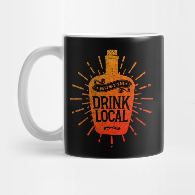 Drink Local, Austin by artbitz